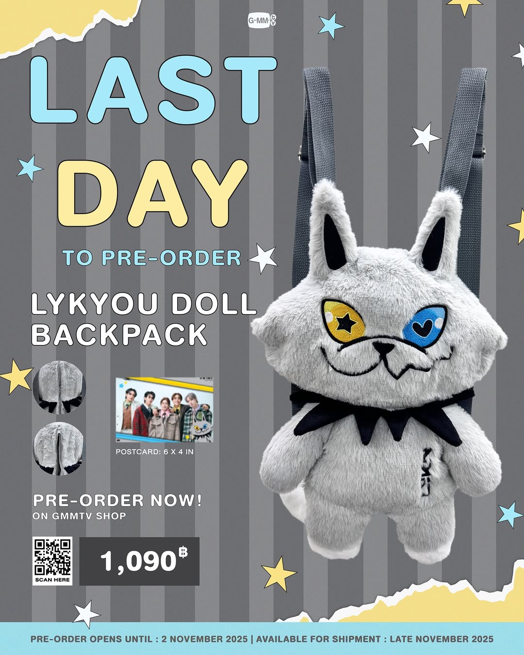 วันสุดท้าย! ใครยังไม่กดสั่งซื้อความน่ารักของ LYKYOU DOLL BACKPACK ต้องรีบแล้วน้า กดสั่งซื้อได้เลยตอนนี้ที่ GMMTV SHOP

LYKYOU DOLL BACKPACK
PRICE: 1,090฿

Pre-order opens now until November 2, 2025.
All purchase orders will be shipped sequentially starting from late November 2025.

Scan QR code or click link on GMMTV instagram bio to shop at GMMTV SHOP website.

#LYKYOU #LYKN
#GMMTV