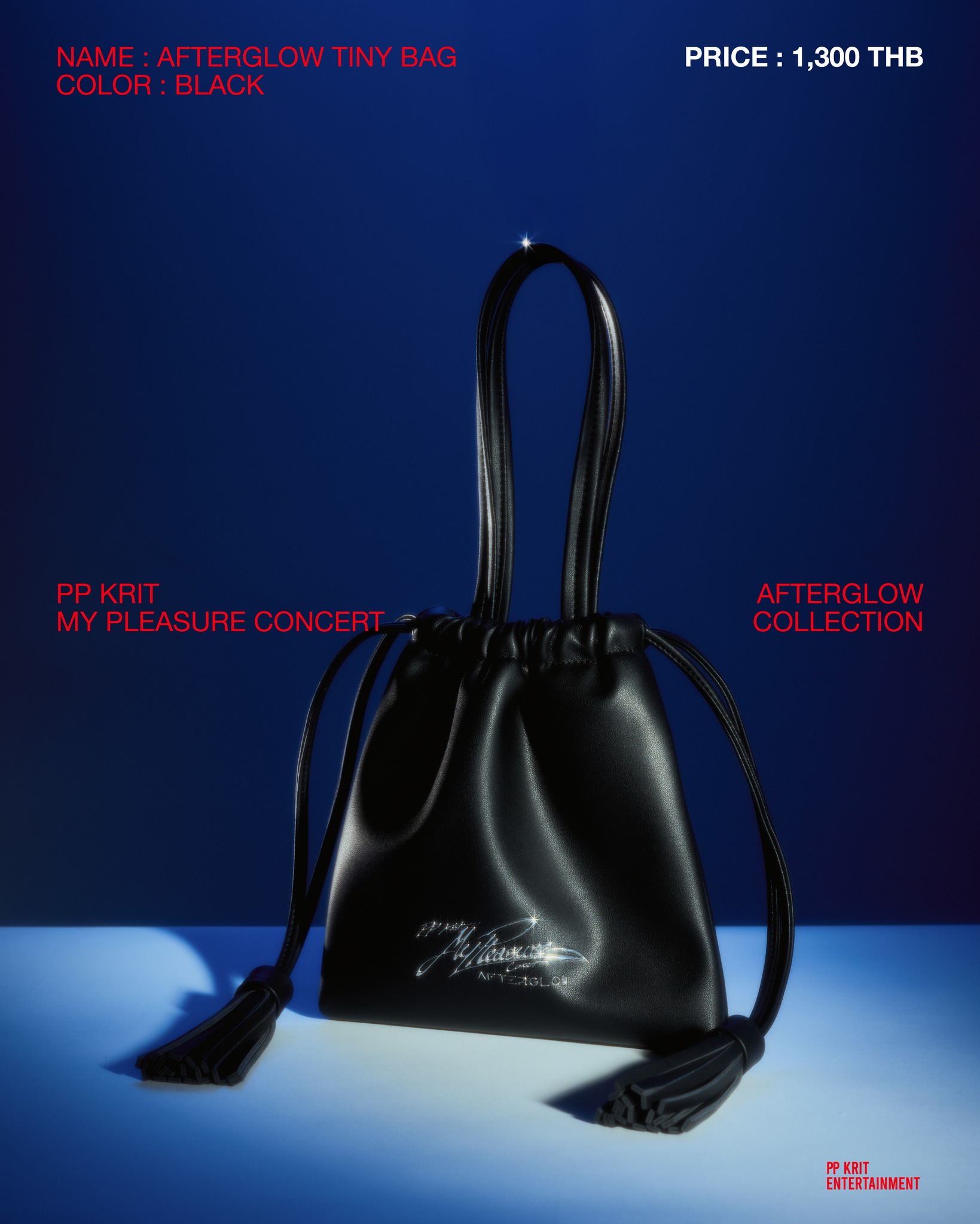 #AfterglowCollection

👛 Afterglow Tiny Bag
Color: Black
Price: THB 1,300 

#PPKritMyPleasureConcertAfterglow
#PPKritMyPleasureConcert
#PPKritEntertainment #PPKritt

-----
🛒 เงื่อนไขการสั่งซื้อสินค้า
- เปิดจำหน่ายสินค้าตั้งแต่วันที่ 8 พฤศจิกายน 2568 (12:00 น. l GMT+7) เป็นต้นไป ทาง www.waawbkk.com
- การสั่งซื้อสินค้าบนเว็บไซต์สามารถซื้อได้ครั้งละ 5 ชิ้น/คำสั่งซื้อ (ราคายังไม่รวมค่าขนส่งสินค้า)
- สินค้าเริ่มจัดส่งตั้งแต่วันที่ 20 พฤศจิกายน 2568 เป็นต้นไป
- สินค้ามีจำหน่ายที่ Merchandise Booth ภายในงาน PP Krit "My Pleasure Concert: AFTERGLOW" Macau, China ในวันที่ 29 - 30 พฤศจิกายน 2568

🛒 Terms & Conditions for Purchasing 
- Sale begins on 8th November 2025, from 12:00 PM (GMT+7) via www.waawbkk.com
- Each purchase on the website is limited to 5 items per order (Shipping fees are not included).
- Shipping will commence from 20th November 2025 onwards.
- Products will be available for purchase at the merchandise booth during the PP Krit "My Pleasure Concert: AFTERGLOW" Macau, China on 29th - 30th November 2025.