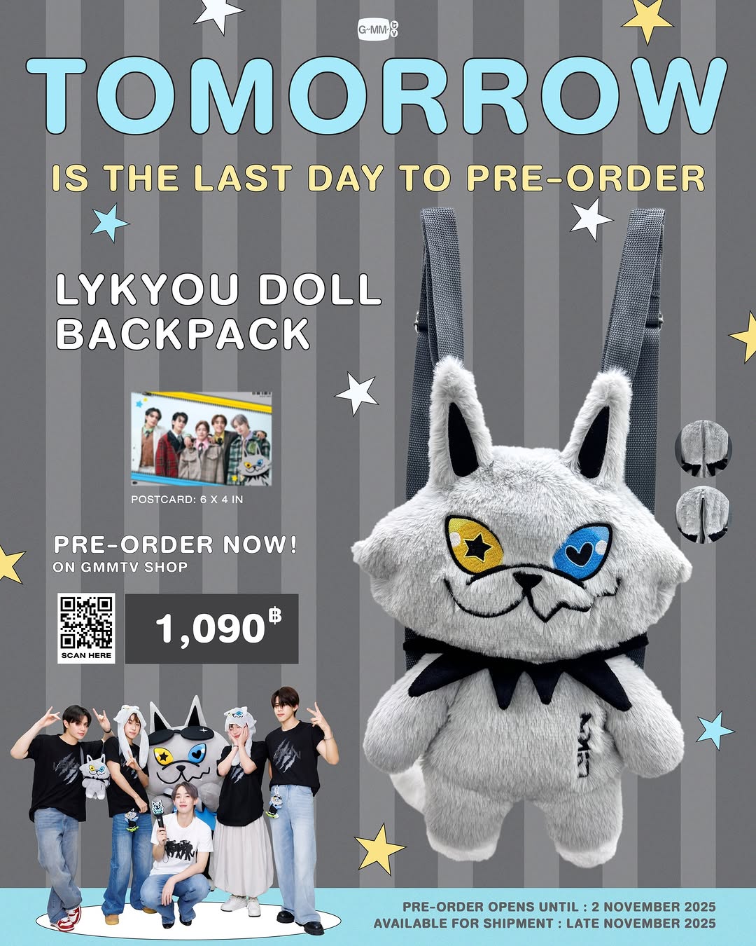พรุ่งนี้วันสุดท้าย! น้อง LYKYOU DOLL BACKPACK ขนความน่ารักมาขนาดนี้ พี่ ๆ กดสั่งซื้อกันหรือยังน้า?

LYKYOU DOLL BACKPACK
PRICE: 1,090฿

Pre-order opens now until November 2, 2025.
All purchase orders will be shipped sequentially starting from late November 2025.

Scan QR code or click link on GMMTV instagram bio to shop at GMMTV SHOP website.

#LYKYOU #LYKN
#GMMTV