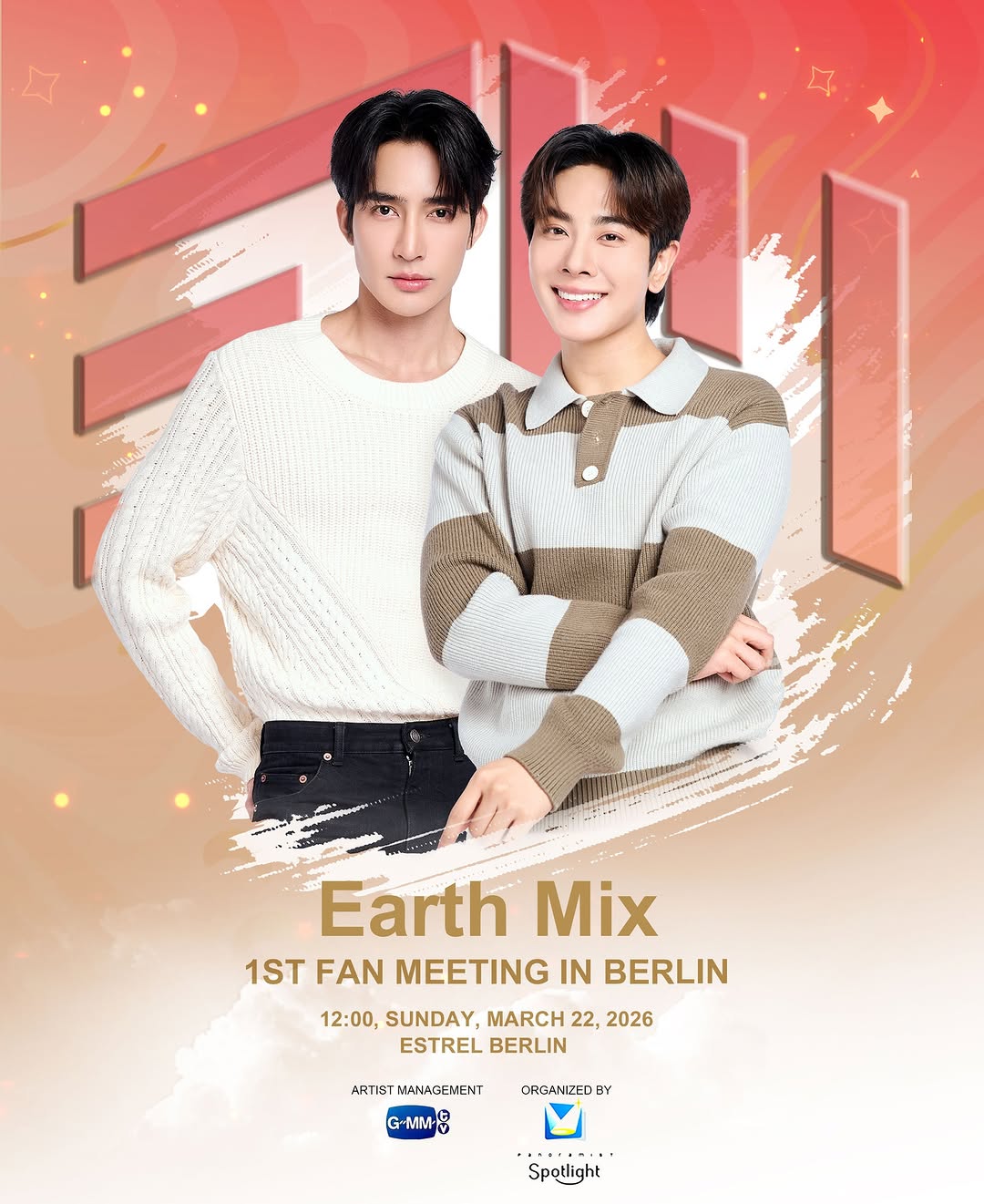 🔔 Fan alert: Earth Mix 1st Fan Meeting in Berlin
Many stars scatter the sky; yet one remains
It's the ultimate spark, completing a wish long carried in quiet
A gathering where joy rises like the sun
Earth Mix will make the dream come true
Ein Treffen voller Freude, die wie die Sonne aufgeht
Earth Mix erfüllen unseren lang ersehnten Wunsch
⏰  12pm (Berlin)
📅  Sunday, March 22, 2026
📍  Estrel Berlin (Sonnenallee 225, 12057)
💶  430 (Dream); 310 (Love); 200 (Wish); 90 (Star)
🎟️ Sales start: 
Dream ~ 12pm (Berlin) Sunday, Dec. 7, 2025
All ~ 1pm (Berlin) Sunday, Dec. 7, 2025
🔗  www.ticketmelon.com/panospotlight/emfmberlin

#EM1stFMBerlin 
#เอิร์ทมิกซ์ #EarthMix #EarthPirapat #mixxiw 
#GMMTV