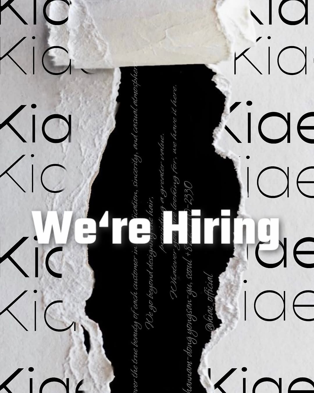 -
함께 성장하고 브랜드를 이끌어갈
주니어팀을 채용 합니다〰️🩶

/

우리는 아름다움의 원칙을 존중하면서도 
개인이 지닌 다양한 아름다움의 가능성을 함께 탐구합니다

개인의 취향을 존중하며
고객의 니즈에 맞는 진심을 담은 디자인, 우리와 함께해요🤍

All you need is kiae !

모집분야 / 주니어
근무조건 / 주 5일 근무
지원방법 /
자신을 가장 잘 표현한 이력서와 SNS계정 첨부
(Kiae_official@naver.com)

모집기간 / 상시채용, 채용 시 마감
이력서 검토 후 개별 연락 -> 면접

궁금하신 사항은 편하게 DM 주세요〰️🤍