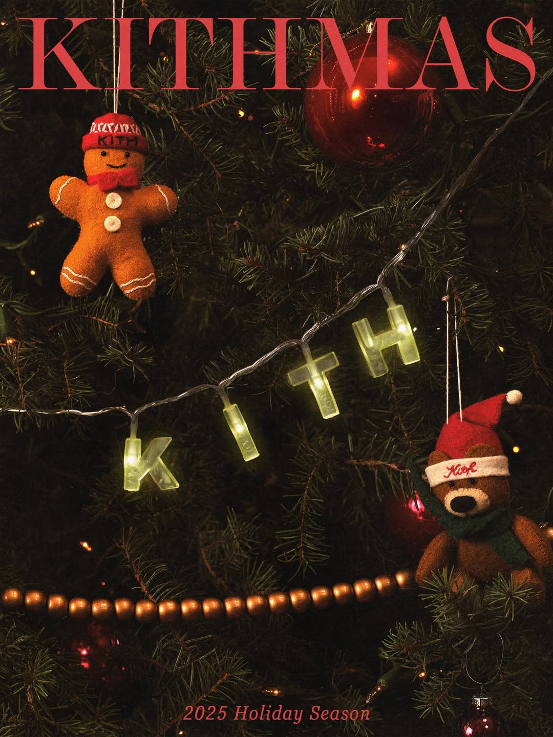 Kithmas 2025 Catalog

Our latest Kithmas collection celebrates the holiday season with a range of new partnerships and offerings.

Releasing this Friday at Kith shops, 11AM EST/CET/GMT on Kith.com, UK.Kith.com, EU.Kith.com, CA.Kith.com & the Kith App.

A full breakdown of the collection is now live on Kith.com (Link in bio).