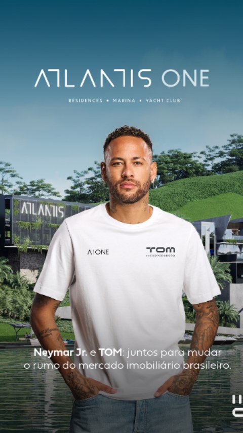 Quando a excelência reconhece a excelência. Neymar jr. é o novo parceiro oficial da TOM incorporadora, um marco que reforça a grandiosidade do Atlantis One. 

Agora você pode fazer parte do empreendimento mais exclusivo de SP.

Acesse o link da bio e saiba mais!

#TomIncorporadora #AtlantisOne