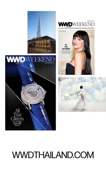 ทุกวันศุกร์ พบกับ WWD Thailand Weekend ดิจิตัลแมกกาซีนรายสัปดาห์ ที่จะช่วยให้พาคุณเกาะติดและสนุกไปกับเรื่องราวแฟชั่น บิวตี้ ลักชัวรี่ และคอนเทนต์พิเศษสำหรับสุดสัปดาห์

ฉบับ No. 10  ประจำวันที่ 12  ธันวาคม พบกับเรื่องราวเบื้องหลังคอลเลกชั่น Round Triple Mystery จาก Franck Muller , จิวเวลรี่สำหรับเทศกาลส่งท้ายปี และคอลเลกชั่น Pre-Fall 2026 

ฟรี! สามารถดาวน์โหลดและสมัครรับ WWW Thailand Weekend ทุกสัปดาห์ได้แล้วทาง wwdthailand.com

READ WHAT MATTERS.
Only on WWD Weekend.

#WWDThailand
#WWDTHWeekend