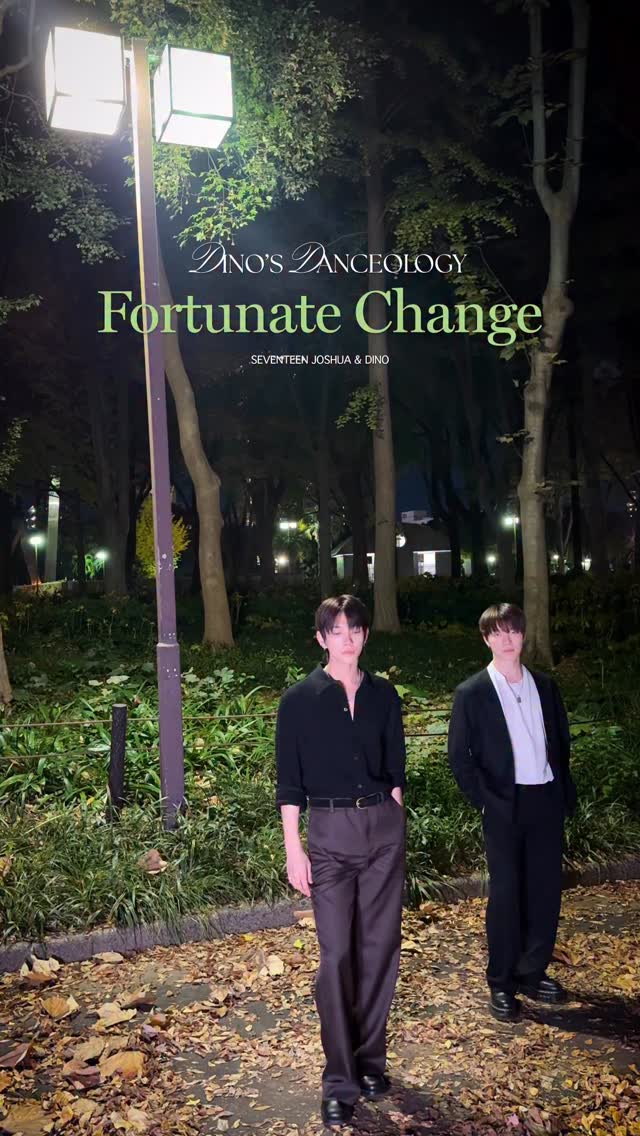 [DINO’S DANCEOLOGY] Fortunate Change (with JOSHUA)