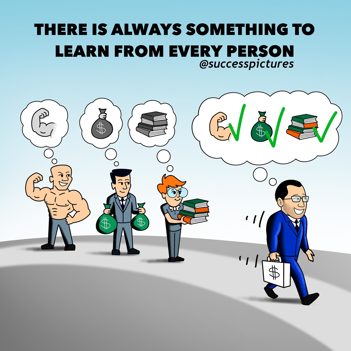 ⠀⠀⠀⠀⠀⠀⠀⠀⠀
-
THERE IS ALWAYS SOMETHING TO LEARN FROM EVERY PERSON
-
This picture is the original creation of the @successpictures BlueMan team.
-
Creating and sharing pictures to spread life-changing AHA moments. BlueMan takes only one minute of your attention daily, but does everything for it to be the most life-changing minute of your day.
-
✅| Feel free to use and/or translate our content.
✅| So that we could like and thank you for sharing our pictures, either tag or mention us.
✅| Please respect the work of our team and do not replace the main character BlueMan with your own character nor copy our idea for a remake.
⛔| We are not doing any promotions or shoutouts.
-
-
-
-
-
#SuccessPictures #BlueManFamily #1picture1000words #BlueMan #BlueManVibes #BlueManWisdom #BeBlueMan #IamBlueMan #BlueManDaily #BlueManQuote #BlueManInAction #JoinTheBlueMan #ThinkLikeBlueMan #BlueManEffect #SuccessByBlueMan #bluemansunday #istanbul #learn #learning #inspiration