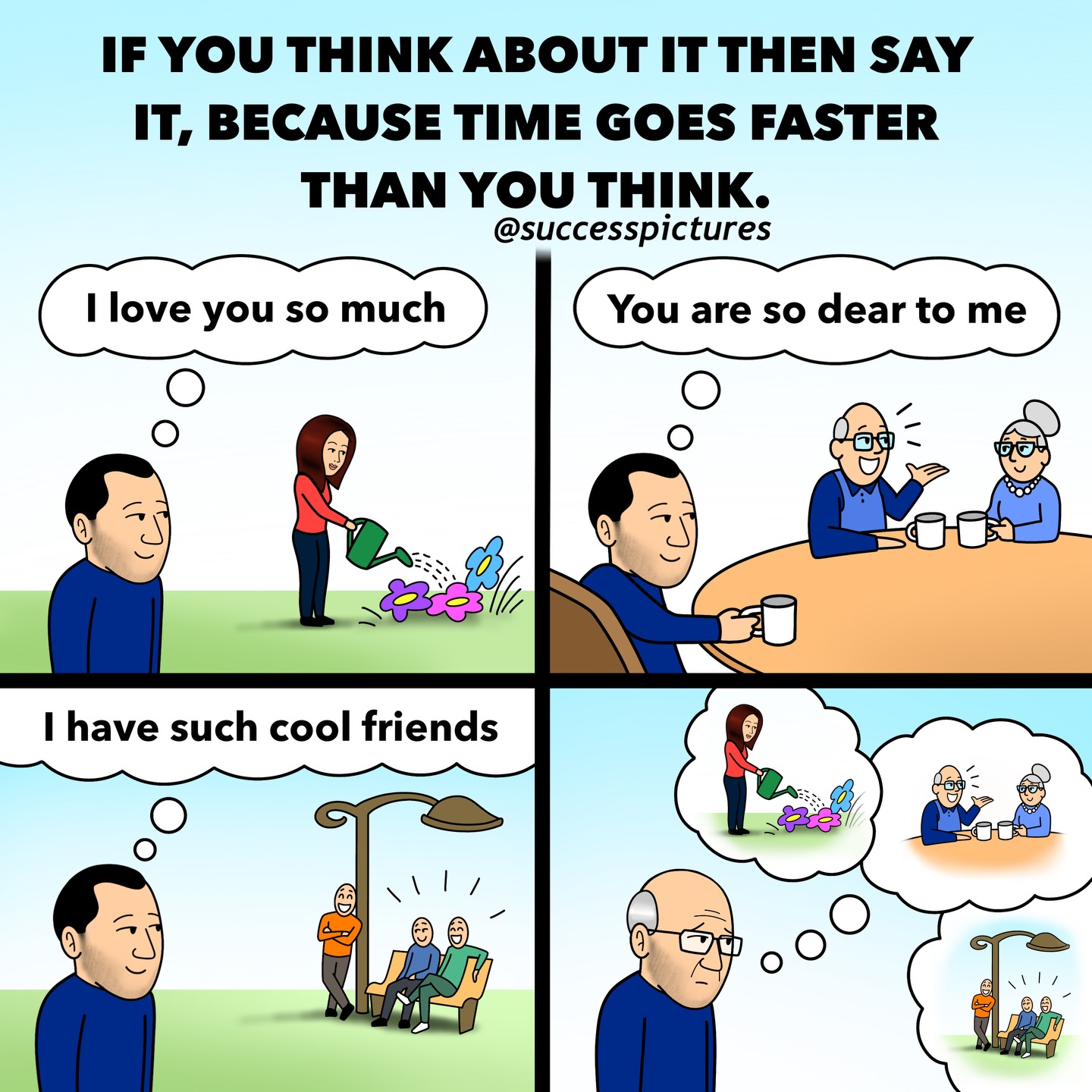 ⠀⠀⠀⠀⠀⠀⠀⠀⠀
-
IF YOU THINK ABOUT IT THEN SAY IT, BECAUSE TIME GOES FASTER THAN YOU THINK.
-
This picture is the original creation of the @successpictures BlueMan team.
-
Creating and sharing pictures to spread life-changing AHA moments. BlueMan takes only one minute of your attention daily, but does everything for it to be the most life-changing minute of your day.
-
✅| Feel free to use and/or translate our content.
✅| So that we could like and thank you for sharing our pictures, either tag or mention us.
✅| Please respect the work of our team and do not replace the main character BlueMan with your own character nor copy our idea for a remake.
⛔| We are not doing any promotions or shoutouts.
-
-
-
-
-
#SuccessPictures #BlueManFamily #1picture1000words