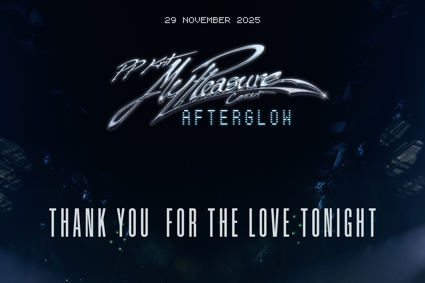 Thank you for the love tonight! 

PP Krit “My Pleasure Concert: AFTERGLOW” Day 1 was incredible because of you. 🤍 #MyPleasureConcertAfterglow_D1

PP KRIT AFTERGLOW MACAU D1
#PPKritMyPleasureConcertAfterglow 
#PPKritMyPleasureConcert