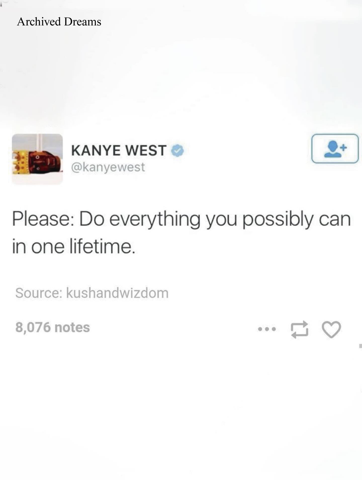The Iconic Tweets of Kanye West

Kanye’s tweets were a whole universe on their own. 

One moment he was dropping a line that felt like a philosophy class, the next he was firing off something so chaotic you had to reread it twice. But that’s what made them iconic.

His feed mixed creativity, ego, honesty, and confusion in a way nobody else could pull off. Love him or not, those tweets changed how artists talk online. They showed what happens when someone refuses to edit themselves and just lets the world watch the thoughts as they arrive.

What are your thoughts? 💭 

*The purpose of this content is solely for educational purposes