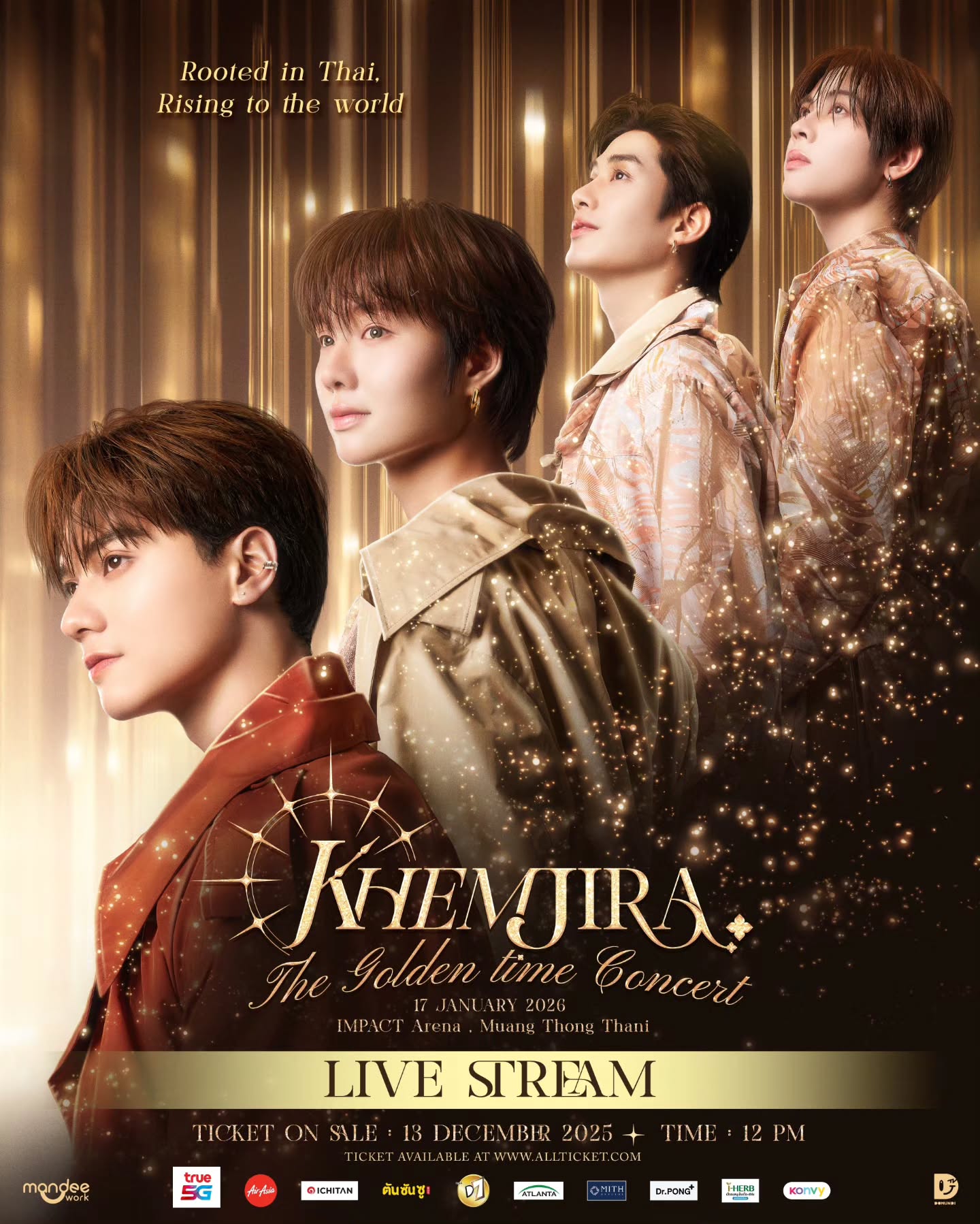 Khemjira The Golden Time Concert 🎙️🕰️

LIVE STREAM VERSION ✨️

🗓️ : 17.01.2026 (SAT)
🎤 : 6 P.M. (GMT+7)
📽 Live Stream : 1,290 / 1,690 / 1,990 THB

🎫 Ticket on Sale : 13.12.2025 (SAT) | 12 P.M.
🔗 : https://www.allticket.com/event/KhemjiraTheGoldenTimeConcert 

KHEMJIRA CONCERT SOON
#KhemjiraConcert
#เขมจิราที่อิมแพค
#เขมจิราต้องรอดseries 
#KhemjiraTheSeries 
#domunditv